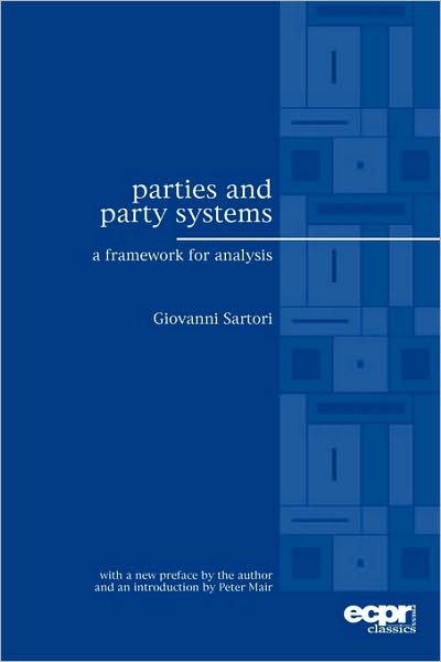 Cover for Giovanni Sartori · Parties and Party Systems: A Framework for Analysis (Paperback Book) (2016)