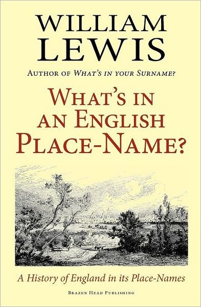 Cover for William Lewis · What's in an English Place-name?: a History of England in Its Place-names (Paperback Bog) (2011)