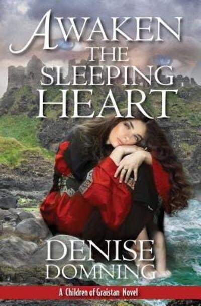 Cover for Denise Domning · Awaken The Sleeping Heart (Taschenbuch) (2017)