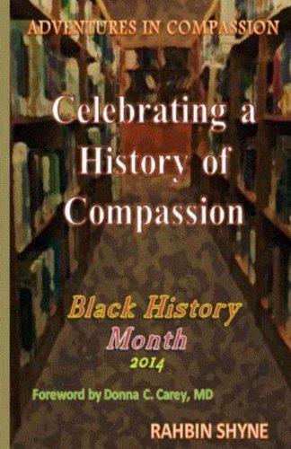 Cover for Rahbin Shyne · Celebrating a History of Compassion. Black History Month, 2014: Adventures in Compassion (The Compassion Series) (Pocketbok) (2014)
