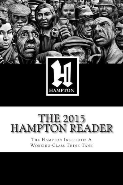 Cover for Colin Jenkins · The 2015 Hampton Reader: Selected Essays and Analyses from the Hampton Institute: a Working-class Think Tank (Volume 1) (Taschenbuch) (2014)