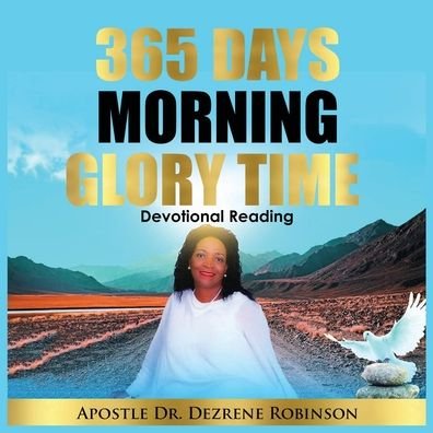 Cover for Dezrene Robinson · 365 Days Morning Glory Time (Paperback Book) (2020)