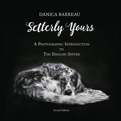 Cover for Danica Barreau · Setterly Yours (Paperback Book) (2016)