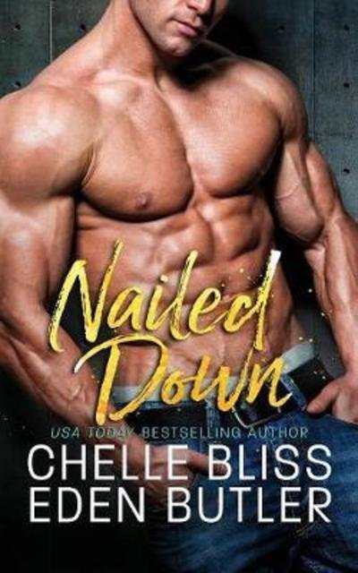 Cover for Chelle Bliss · Nailed Down - Nailed Down (Paperback Bog) (2018)