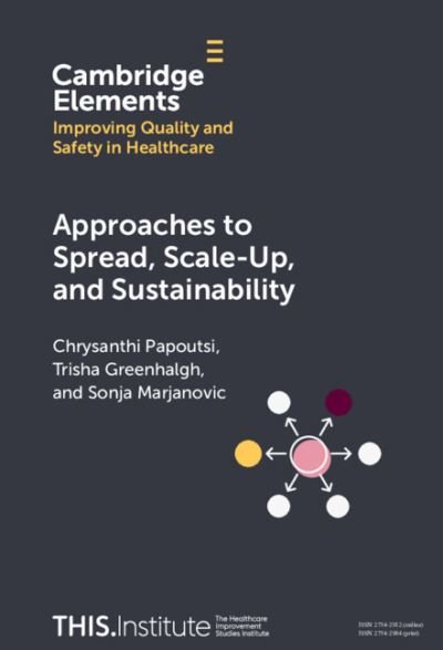 Cover for Chrysanthi Papoutsi · Approaches to Spread, Scale-Up, and Sustainability - Elements of Improving Quality and Safety in Healthcare (Innbunden bok) (2024)