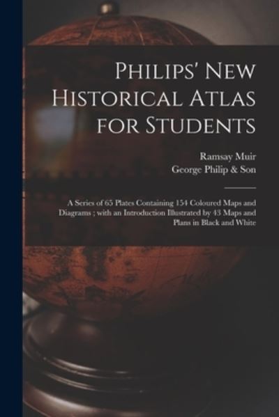 Cover for Ramsay 1872-1941 Muir · Philips' New Historical Atlas for Students (Paperback Book) (2021)