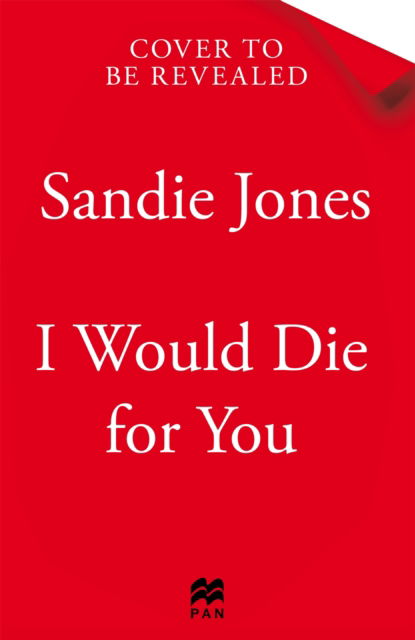 Cover for Sandie Jones · I Would Die For You (Taschenbuch) (2025)