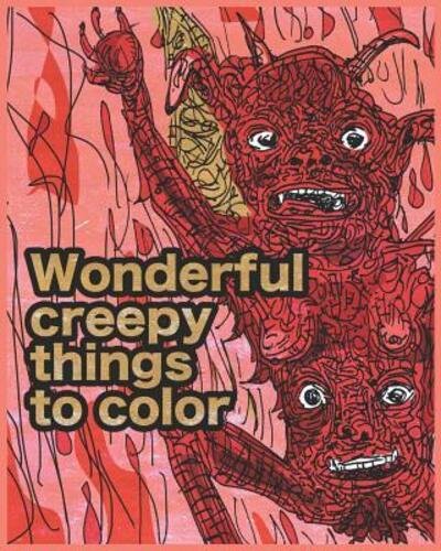 Cover for Erosner Design · Wonderful creepy things to color (Paperback Bog) (2019)