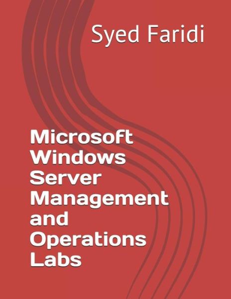 Cover for Syed Faridi · Microsoft Windows Server Management and Operations Labs (Taschenbuch) (2019)