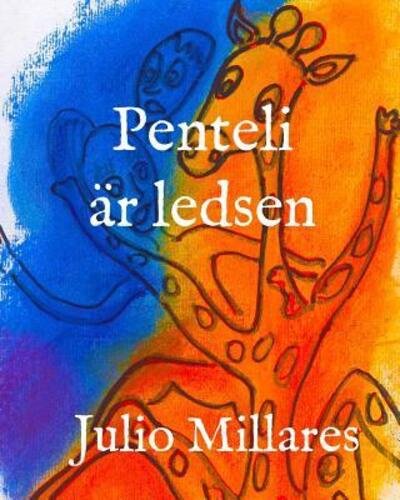 Cover for Julio Millares · Penteli ar ledsen (Pocketbok) (2019)