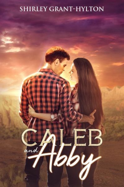 Cover for Shirley Grant-Hylton · Caleb And Abby (Paperback Book) (2019)