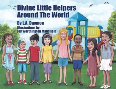 Cover for L a Daymon · Divine Little Helpers Around The World (Taschenbuch) [Large type / large print edition] (2020)