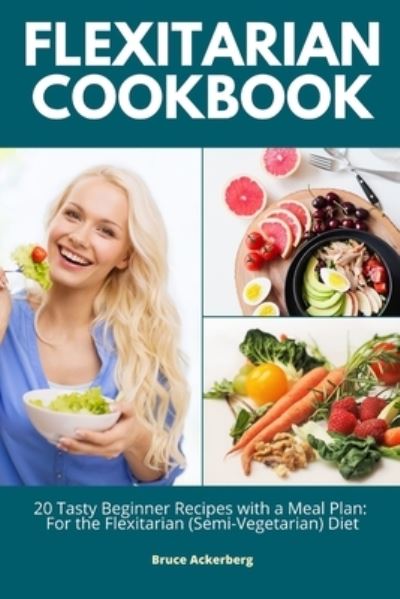 Cover for Bruce Ackerberg · Flexitarian Cookbook (Paperback Book) (2020)