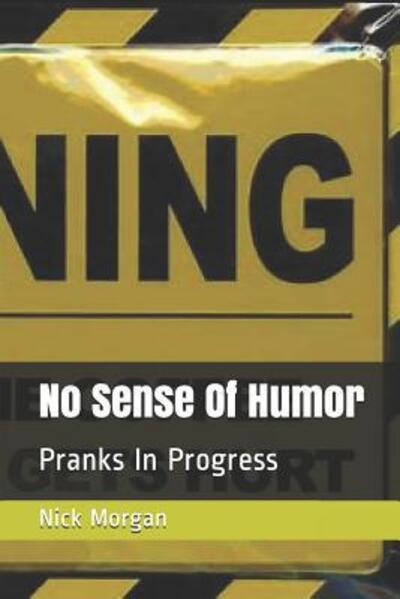 Cover for Nick Morgan · No Sense Of Humor (Paperback Book) (2019)