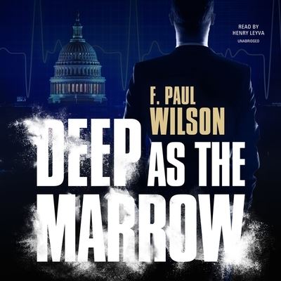 Cover for F Paul Wilson · Deep as the Marrow (CD) (2021)