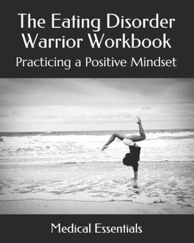 Cover for Medical Essentials · The Eating Disorder Warrior Workbook : Practicing a Positive Mindset (Taschenbuch) (2019)