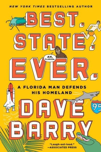 Cover for Dave Barry · Best. State. Ever. - A Florida Man Defends His Homeland (Paperback Book) (2017)