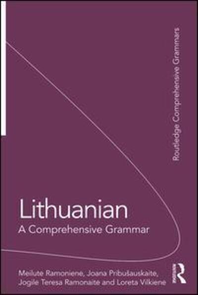 Cover for Meilute Ramoniene · Lithuanian: A Comprehensive Grammar - Routledge Comprehensive Grammars (Paperback Book) (2019)