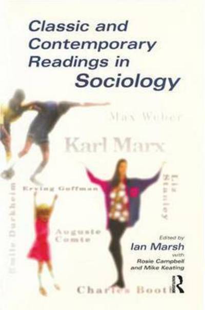 Cover for Marsh, Ian (Liverpool Hope University, UK) · Classic and Contemporary Readings in Sociology (Hardcover Book) (2015)