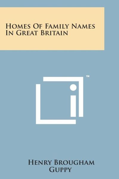 Cover for Henry Brougham Guppy · Homes of Family Names in Great Britain (Paperback Bog) (2014)