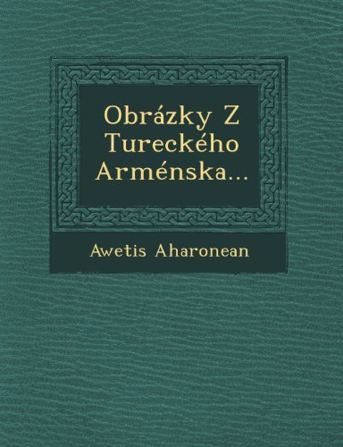 Cover for Awetis Aharonean · Obrázky Z Tureckého Arménska... (Pocketbok) [Czech edition] (2012)