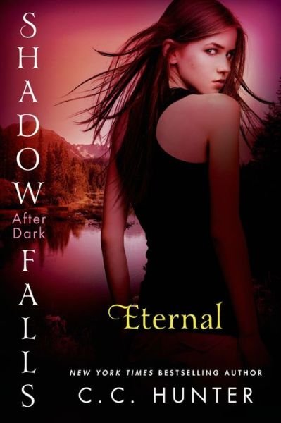 Cover for C. C. Hunter · Eternal: Shadow Falls: After Dark (Paperback Book) (2014)