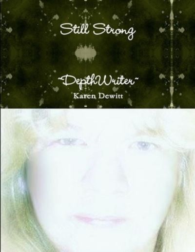 Cover for Karen DeWitt · Still Strong (Book) (2012)