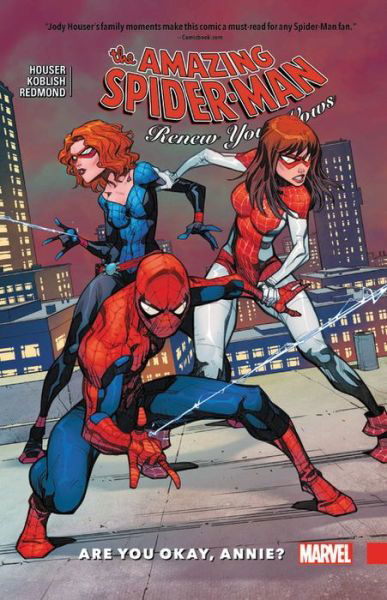 Cover for Jody Houser · Amazing Spider-man: Renew Your Vows Vol. 4: Are You Okay, Annie? (Paperback Book) (2018)