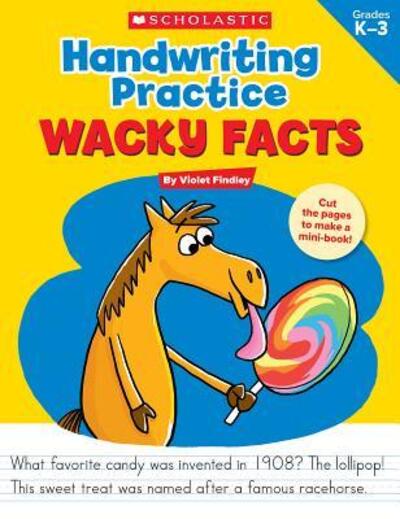 Cover for Violet Findley · Handwriting Practice Wacky Facts (Taschenbuch) (2016)