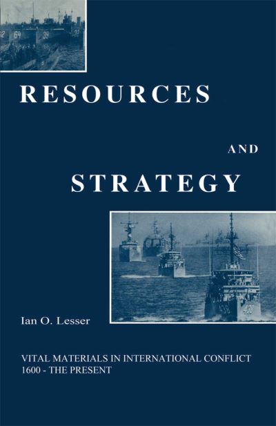 Cover for Ian O. Lesser · Resources and Strategy (Paperback Book) [1st ed. 1989 edition] (1989)