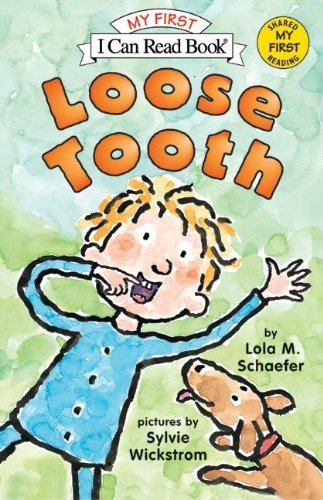 Cover for Lola M. Schaefer · Loose Tooth (Turtleback School &amp; Library Binding Edition) (I Can Read Books: My First Shared Reading (Prebound)) (Inbunden Bok) (2005)