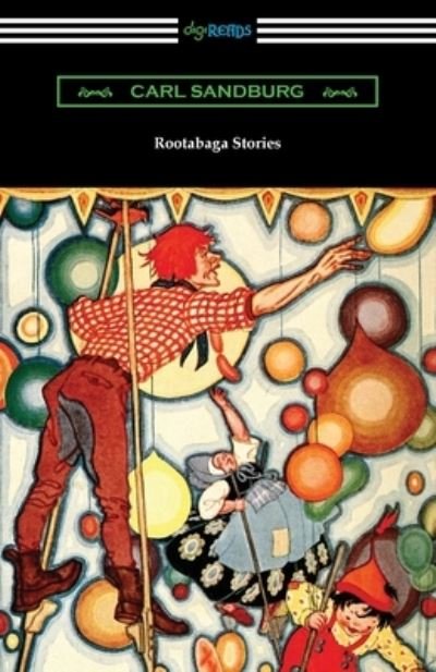 Cover for Carl Sandburg · Rootabaga Stories (Book) (2021)