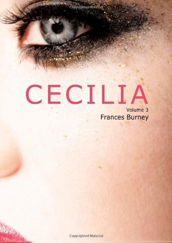 Cover for Frances Burney · Cecilia; Or, Memoirs of an Heiress, Volume 3 (Paperback Bog) (2008)