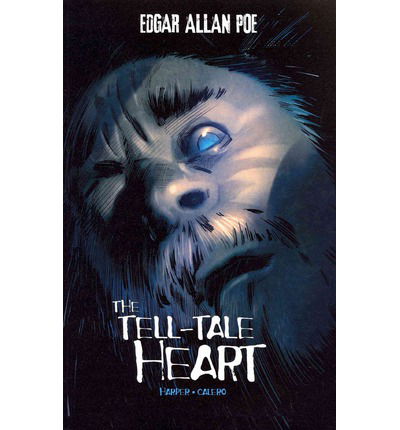 Cover for Benjamin Harper · The Tell-Tale Heart (Graphic Novel) - Edgar Allan Poe (Paperback Book) (2013)