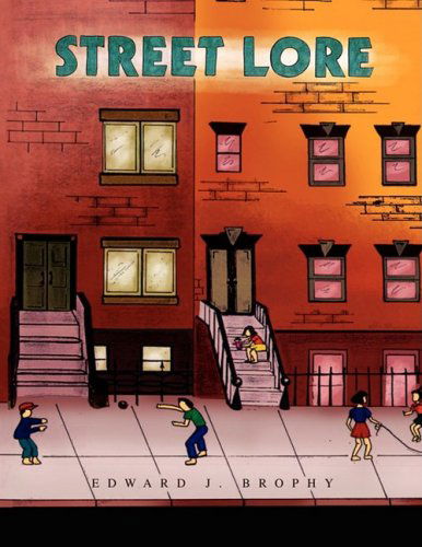 Cover for Edward J. Brophy · Street Lore (Paperback Book) (2009)