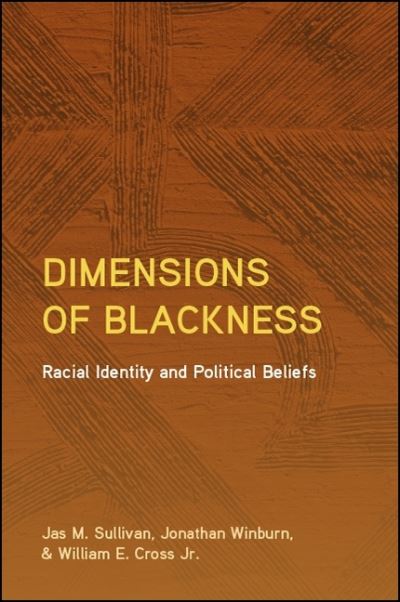 Cover for Jas M. Sullivan · Dimensions of Blackness : Racial Identity and Political Beliefs (Gebundenes Buch) (2018)