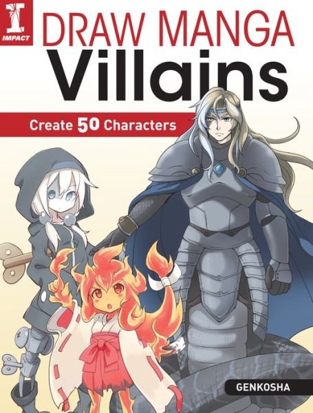 Cover for Genkosha · Draw Manga Villains: Create 50 Characters (Pocketbok) (2017)