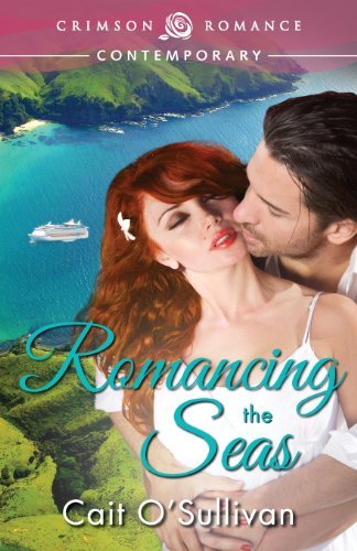 Romancing the Seas - Cait O'sullivan - Books - Crimson Romance - 9781440562617 - April 29, 2013