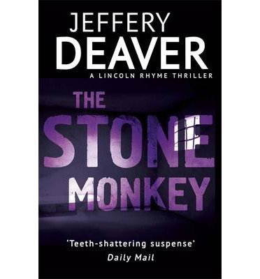Cover for Jeffery Deaver · The Stone Monkey: Lincoln Rhyme Book 4 - Lincoln Rhyme Thrillers (Paperback Bog) (2014)