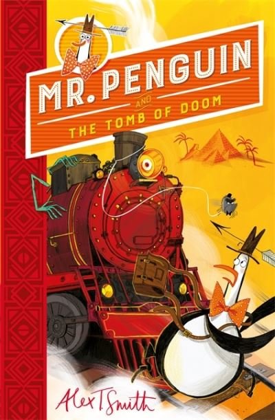 Cover for Alex T. Smith · Mr Penguin and the Tomb of Doom: Book 4 - Mr Penguin (Paperback Bog) (2022)