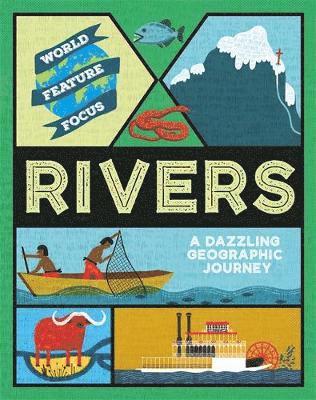 Cover for World Feature Focus Rivers (Book) (2020)