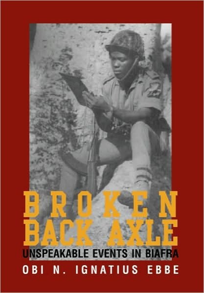 Cover for Obi N Ignatius Ebbe · Broken Back Axle (Innbunden bok) (2010)