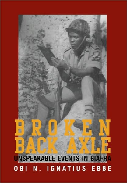 Cover for Obi N Ignatius Ebbe · Broken Back Axle (Inbunden Bok) (2010)