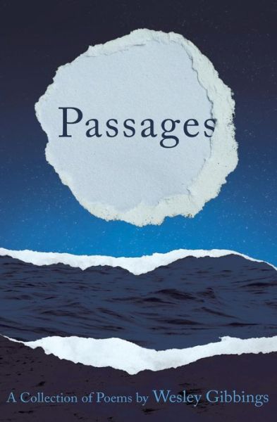 Cover for Wesley Gibbings · Passages: A Collection of Poems (Taschenbuch) (2019)