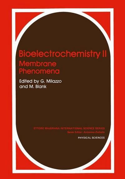 Cover for G Milazzo · Bioelectrochemistry II: Membrane Phenomena - Ettore Majorana International Science Series (Paperback Book) (2011)