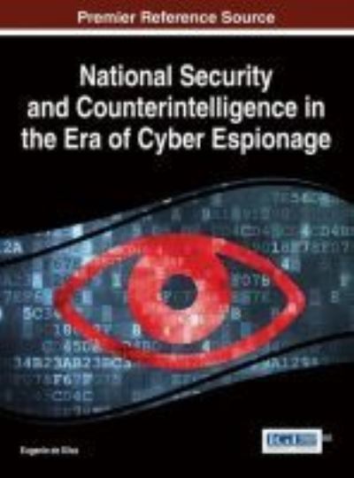 Cover for Eugenie de Silva · National security and counterintelligence in the era of cyber espionage (Book) (2015)
