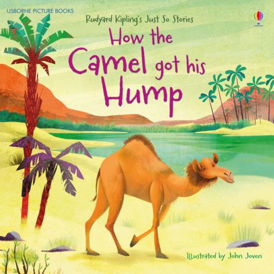 Cover for Anna Milbourne · How the Camel got his Hump - Picture Books (Pocketbok) (2018)