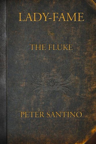 Cover for Peter Santino · Lady-fame; Or, the Fluke: a Sea Story (Taschenbuch) (2014)