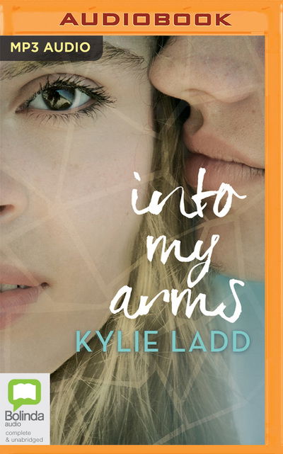 Cover for Kylie Ladd · Into My Arms (Audiobook (CD)) (2019)