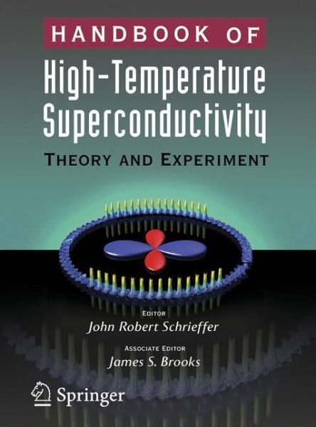 Cover for J Robert Schrieffer · Handbook of High -Temperature Superconductivity: Theory and Experiment (Paperback Book) [2007 edition] (2014)